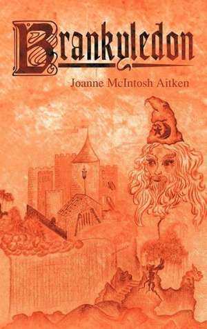 Brankyledon de Joanne McIntosh Aitken