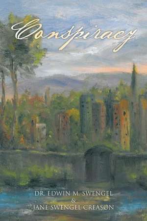 Conspiracy de Edwin M. Swengel