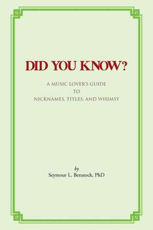 Did You Know? de Seymour L. Benstock Phd