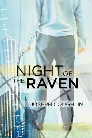 Night of the Raven de Joseph Coughlin