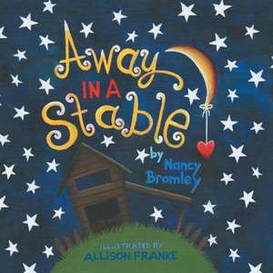 Away in a Stable de Nancy Bromley