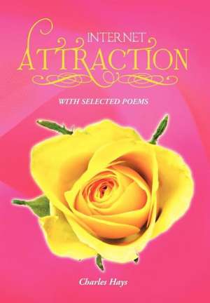 Hays, C: Internet Attraction