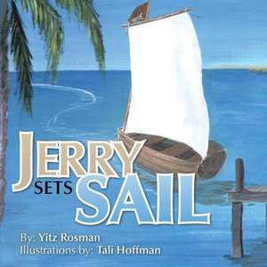 Jerry Sets Sail de Yitz Rosman