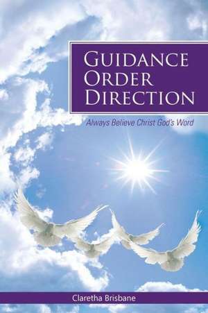 Guidance Order Direction de Claretha Brisbane