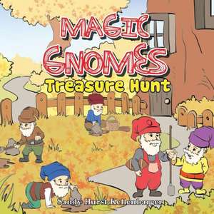 Magic Gnomes Treasure Hunt de Sandy Hurst Kellenbarger