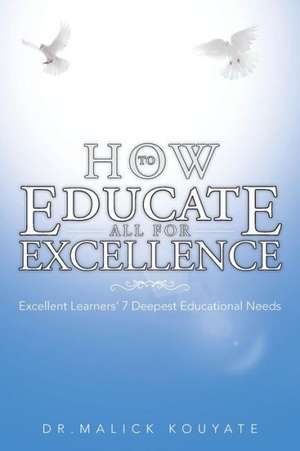 How to Educate All for Excellence de Malick Kouyate