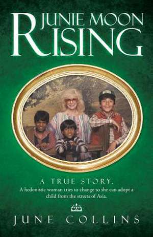 Junie Moon Rising de June Collins