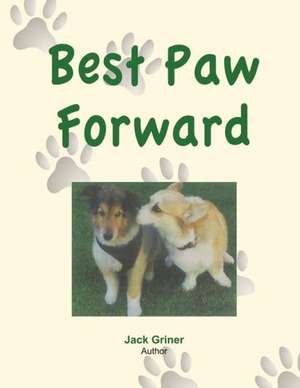 Best Paw Forward de Jack Griner