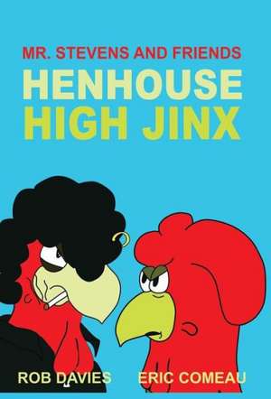 Henhouse High Jinx de Rob Davies