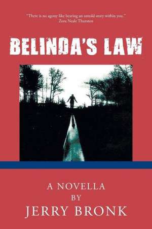 Belinda's Law de Jerry Bronk