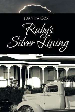 Ruby's Silver Lining de Juanita Cox