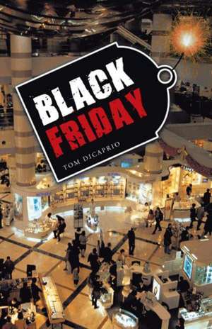 Black Friday de Tom Dicarpio