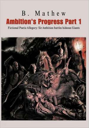 Ambition's Progress Part 1 de B. Mathew