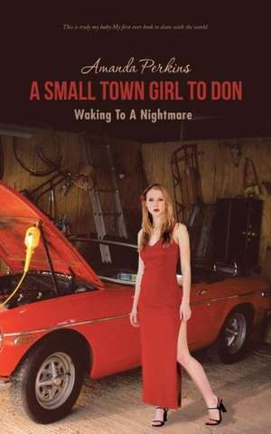 A Small Town Girl to Don de Amanda Perkins