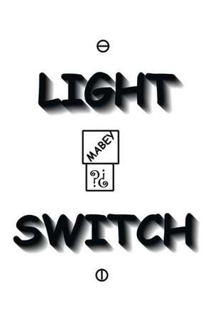 Light Switch de Charles Mabey