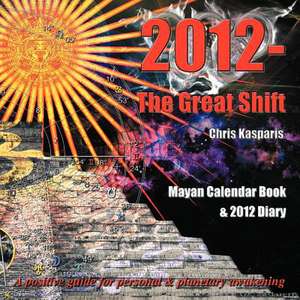 2012 - The Great Shift de Chris Kasparis