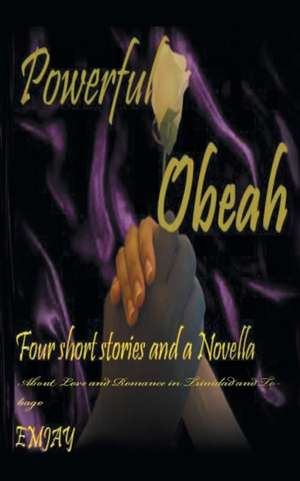 Powerful Obeah de Emjay