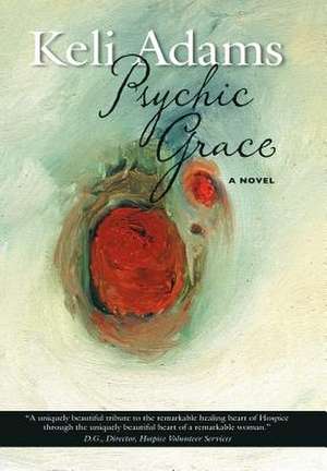 Psychic Grace de Keli Adams