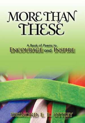More Than These de Desmond E R Ottley