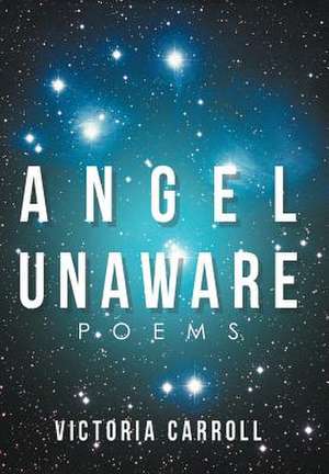 Angel Unaware de Victoria Carroll