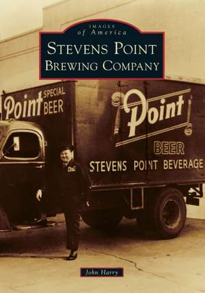 Stevens Point Brewing Company de John Harry