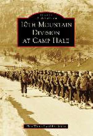 10th Mountain Division at Camp Hale de Flint Whitlock