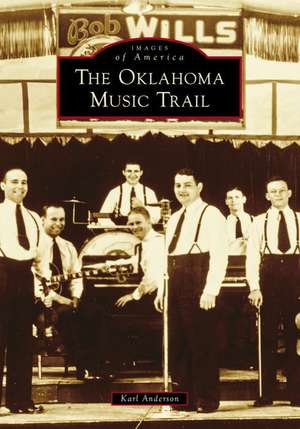 The Oklahoma Music Trail de Karl Anderson