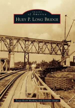 Huey P. Long Bridge de Tonja Koob Marking