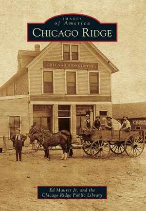 Chicago Ridge de Jr. Maurer, Ed