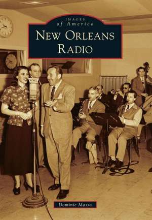 New Orleans Radio de Dominic Massa