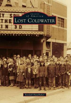 Lost Coldwater de Randall Hazelbaker