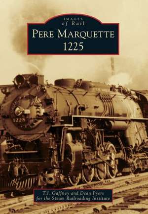 Pere Marquette 1225 de T. J. Gaffney