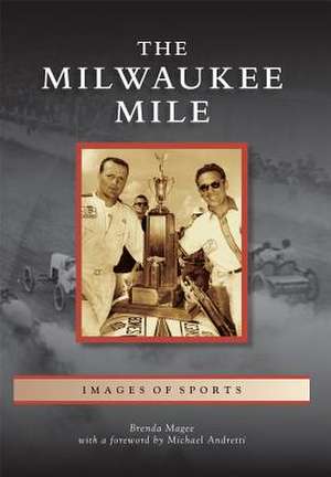 The Milwaukee Mile de Brenda Magee