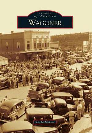 Wagoner de Liz McMahan