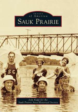 Sauk Prairie de Jody Kapp