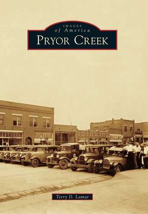 Pryor Creek de Terry D Lamar