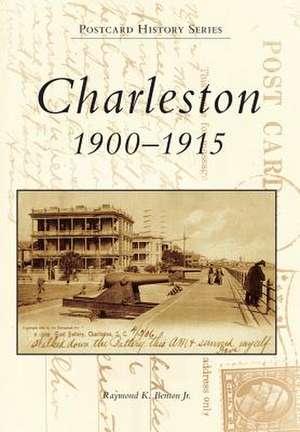 Charleston: 1900-1915 de Raymond K. Jr. Benton