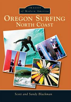 Oregon Surfing: North Coast de Scott Blackman