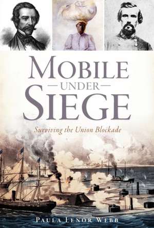 Mobile Under Siege de Paula L Webb