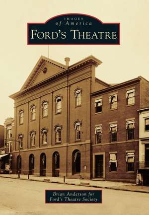 Ford's Theatre de Brian Anderson