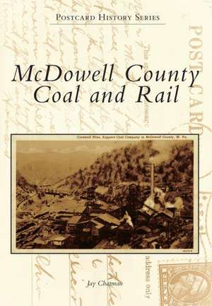 McDowell County Coal and Rail de Jay Chatman