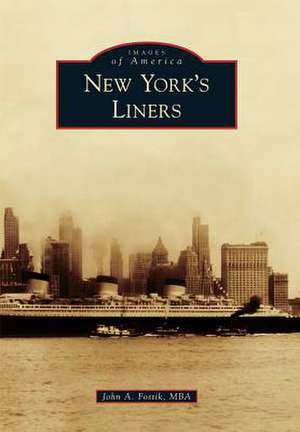 New York's Liners de John A. Fostik Mba