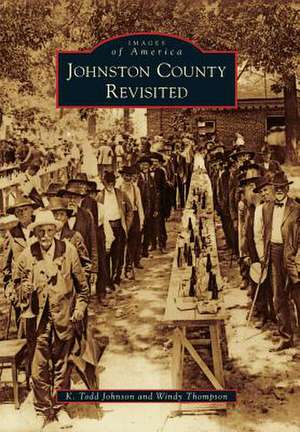 Johnston County Revisited de K. Todd Johnson