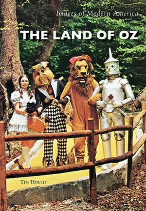 The Land of Oz de Tim Hollis