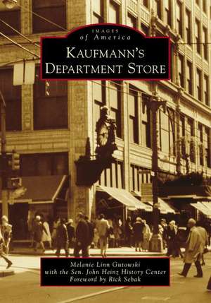 Kaufmann's Department Store de Melanie Linn Gutowski