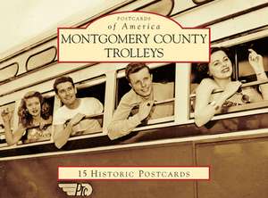 Montgomery County Trolleys de Szilagyi, Mike