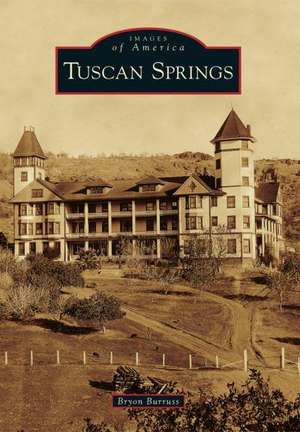 Tuscan Springs de Bryon Burruss