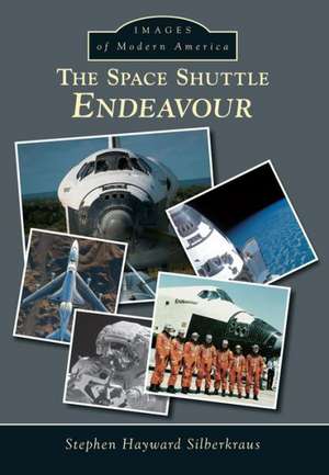 The Space Shuttle Endeavour de Stephen Hayward Silberkraus