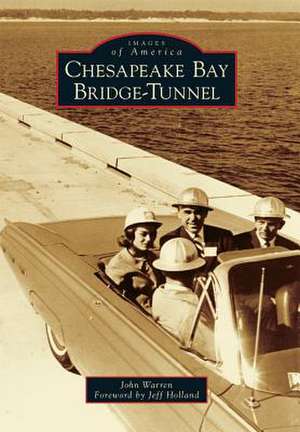 Chesapeake Bay Bridge-Tunnel de John Warren