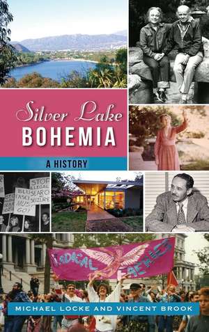 Silver Lake Bohemia de Michael Locke